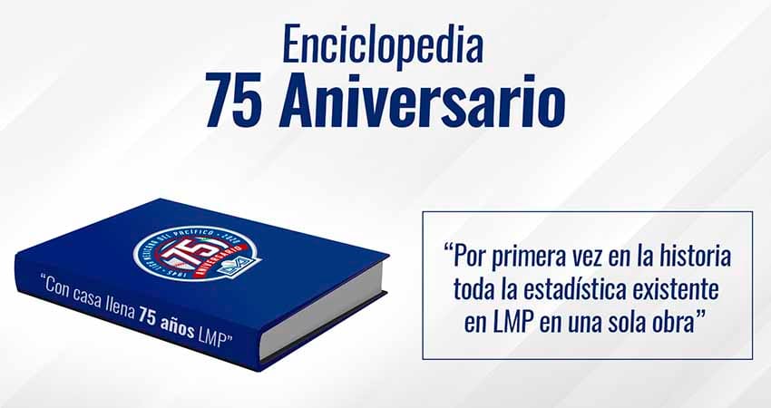 PRESENTA LMP ENCICLOPEDIA CONMEMORATIVA DEL 75 ANIVERSARIO DEL BEISBOL INVERNAL