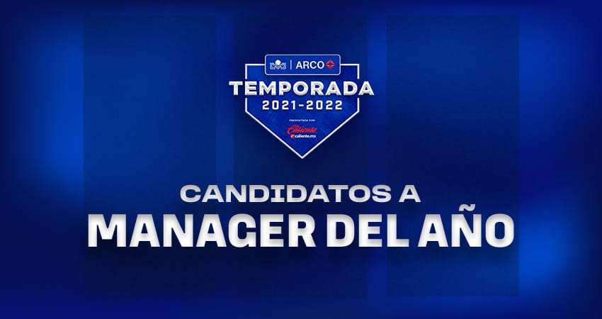 CANDIDATOS AL MANAGER DEL AÑO EN LA LaMP