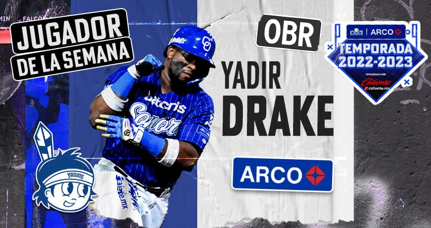 YADIR DRAKE JUGADOR DE LA SEMANA 3 EN LA LIGA ARCO