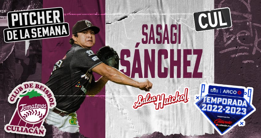 SASAGI SÁNCHEZ PITCHER DE LA SEMANA EN LA LAMP