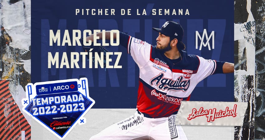 MARCELO MARTÍNEZ ES EL PITCHER DE LA SEMANA