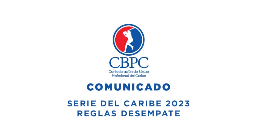 ESTAS SON LAS REGLAS DE DESEMPATE PARA LA SERIE DEL CARIBE