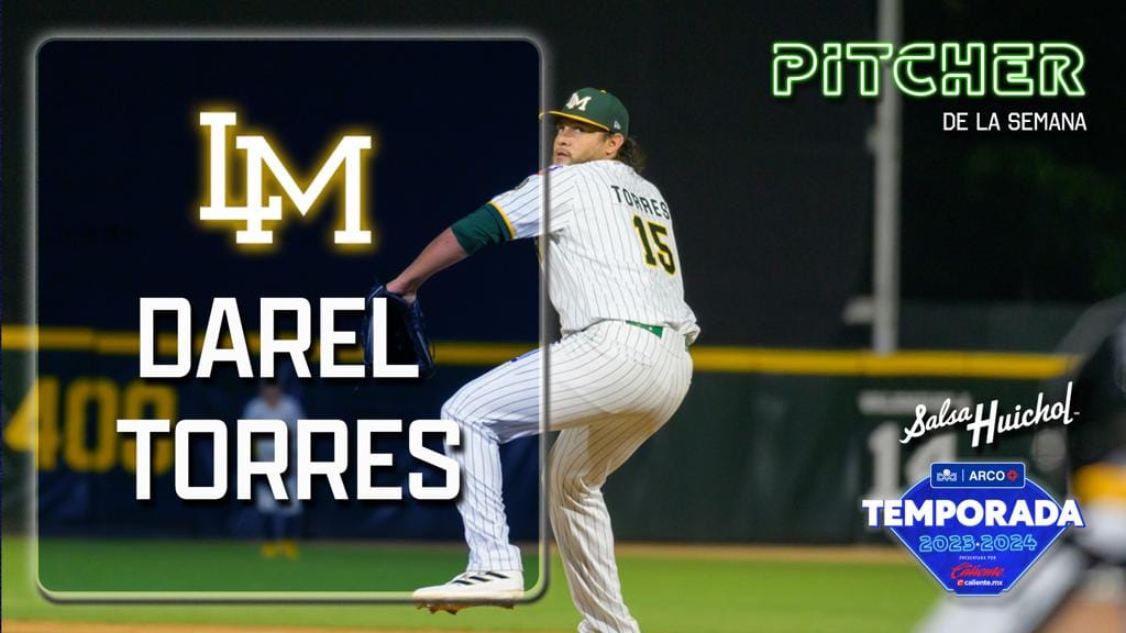 DAREL TORRES PITCHER DE LA SEMANA