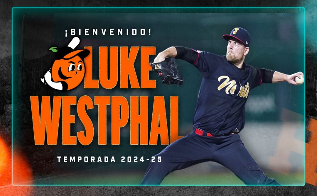 Naranjeros fortalece su pitcheo con Luke Westphal