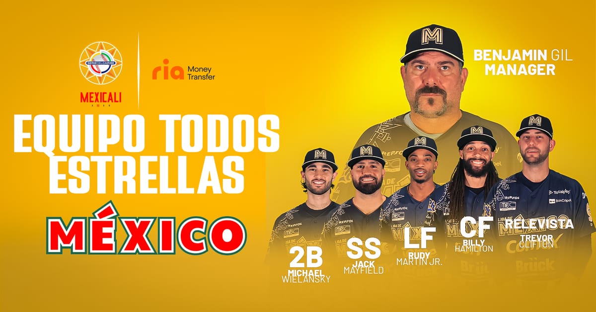 México se lleva 6 puestos en el Equipo Todos Estrellas de la Serie del Caribe Mexicali 2025