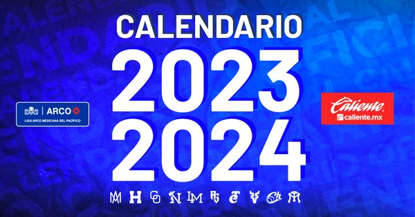 LISTO EL CALENDARIO OFICIAL DE LA TEMPORADA 2023-2024 PRESENTADA POR CALIENTE.MX