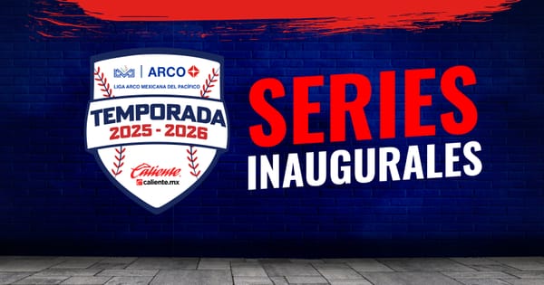 Estas serán las Series Inaugurales de la Temporada 2025-2026