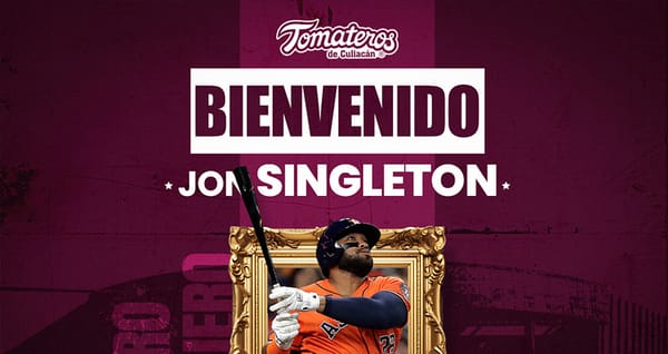 El poder de Jon Singleton estará con Tomateros
